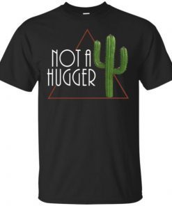 Not a Hugger Unisex T-Shirt