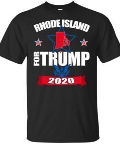 Rhode Island For Trump 2020 Shirt