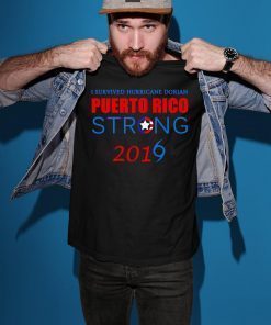 I Survived Hurricane Dorian puerto rico strong 2019 Shirt