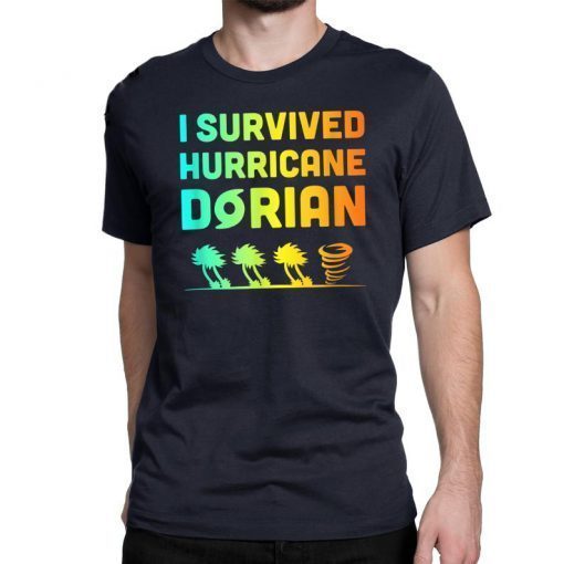 Hurricane Detroy Shirt Dorian I Survived Hurricane Dorian T-shirt