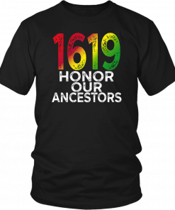 1619 Honor Our Ancestors T-Shirt