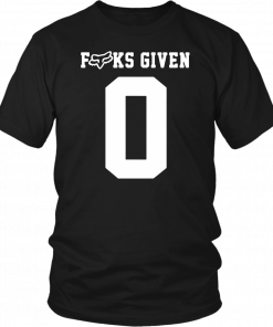 Fuck Given 0 Zero T-Shirt