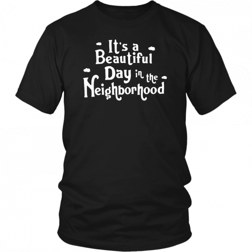 It’s a beautiful day in the Neighborhood Shirt