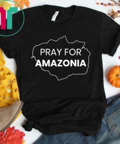 Pray for Amazonia #PrayforAmazonia Unisex T-shirt