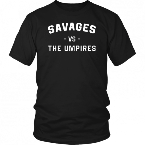 Savages Vs The Umpires Sweater T-Shirt