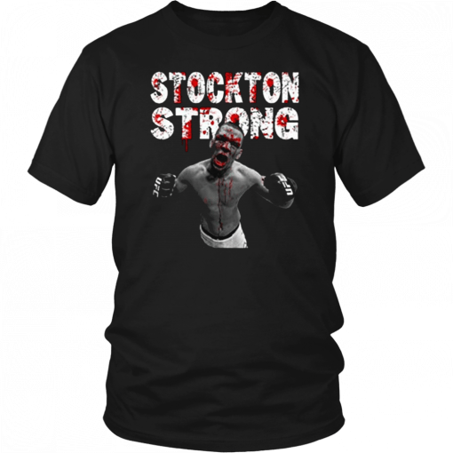 Stockton Strong Nate Diaz MMa T-Shirt