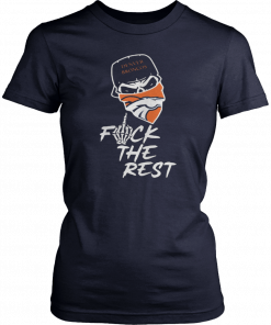 Denver Broncos fuck the rest Unisex T-Shirt