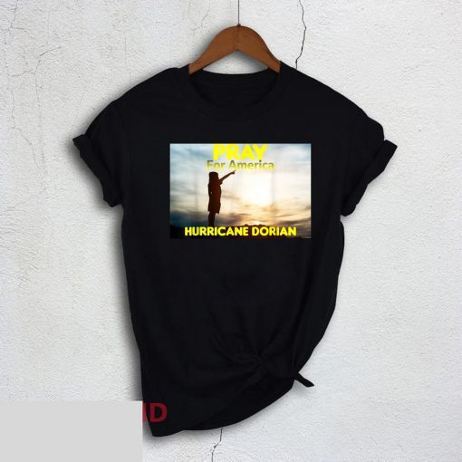 Pray for America Hurricane Dorian 2019 T-Shirt Safe People