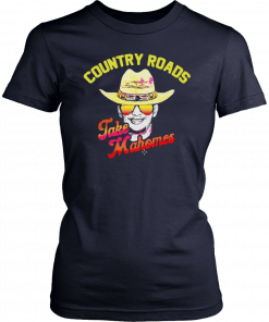 Country Roads Take Mahomes T-Shirt