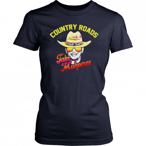 Country Roads Take Mahomes T-Shirt