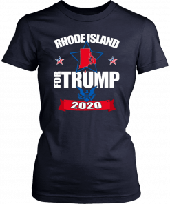 Rhode Island For Trump 2020 Shirt