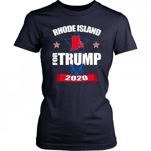 Rhode Island For Trump 2020 Shirt