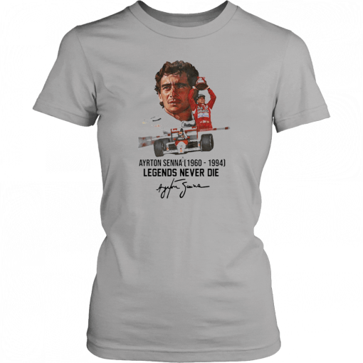 Ayrton Senna 1960 1994 Legends Never Die T-Shirt