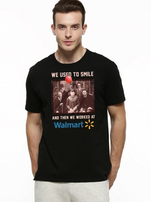 We used to smile and then we worked at walmart horror movies characters Classic T-Shirt