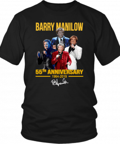 Barry manilow 55th anniversary 1964-2019 signature T-Shirt