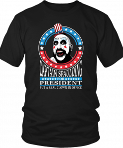 Captain Spaulding For President Tee Shirt