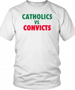 Catholic and Convict Unisex T-Shirt