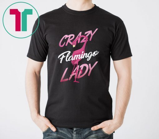 Crazy flamingo lady shirt