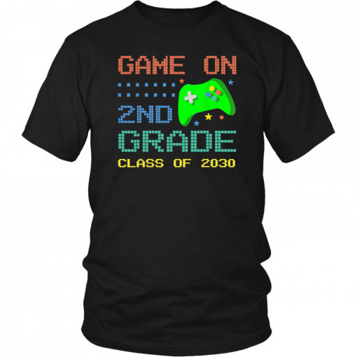 Game On 2nd Grade Class Of 2030 Back To School Gift Shirt T-Shirt