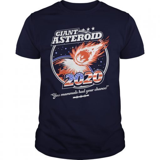 Giant Asteroid 2020 Shirts