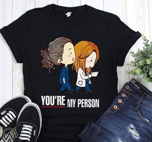 Grey’s anatomy you’re my person shirt and men’s tank top T-Shirt