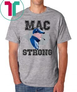 Mac Strong Unisex Tee Shirt