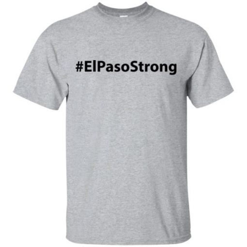 Hashtag El Paso Strong shirts