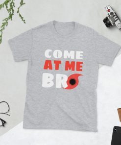 Hurricane Dorian Funny Shirt Come at Me Bro Unisex T-Shirt