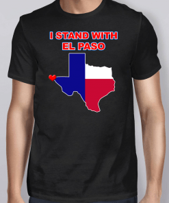 I Stand With El Paso Texas Map Shirt