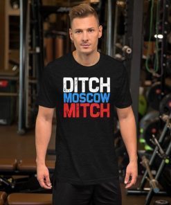 Mitch McConnell UnAmerican Ditch Moscow Anti Trump T-Shirt