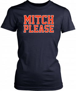 Mitch Please Mens Womens T-Shirt