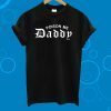 Poison Me Daddy T-Shirt