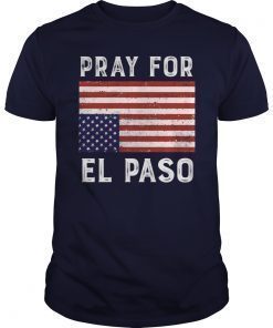 Pray For El Paso Upside Down American Flag Shirts