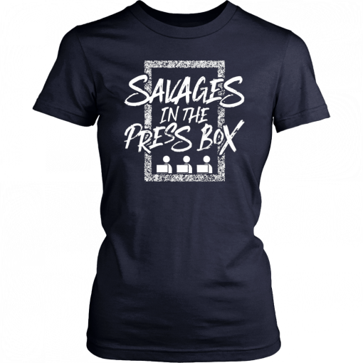 Savages In The Press Box 2019 T-Shirt