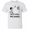 Shoot hoops not people t shirt