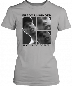 Trump Fredo Unhinged Mens Womens T-Shirt