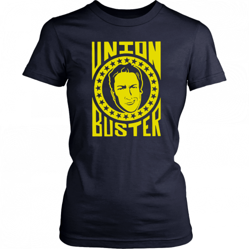 Union Buster Men Women T-Shirt