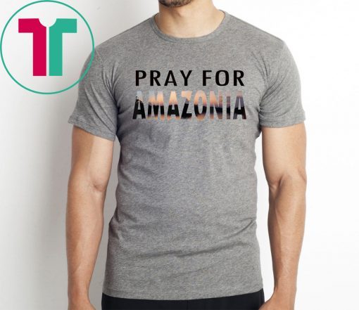 Pray For Amazonia Mens Womens T-Shirt