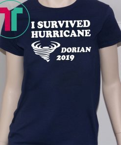 I Survived Hurricane Dorian T-Shirts