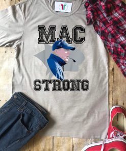 Mac Strong 2019 Tee Shirt