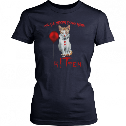 We all meow down here clown cat kitten halloween T-Shirt