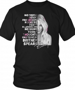 Womens Britney spears no more toxic friendships no more toxic relationships signature T-Shirt