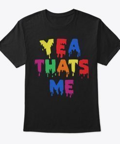 Yea That's Me T-Shirt