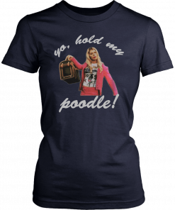 Yo hold my poodle Unisex T-Shirt