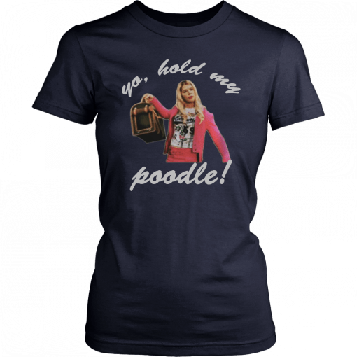 Yo hold my poodle Unisex T-Shirt