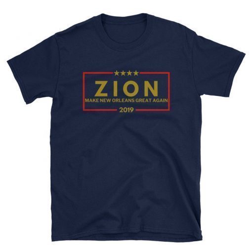 Zion Williamson New Orleans Tshirt Make New Orleans Great Again, Funny Zion Shirt, Merchandise, Tank for Men and Women, 2019 Zion Shirt