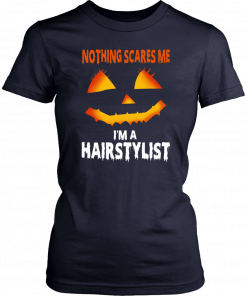 Nothing Scares Me Im A Hairstylist Funny Halloween Costume Classic T-Shirt