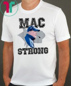 Mac Strong Unisex Tee Shirt