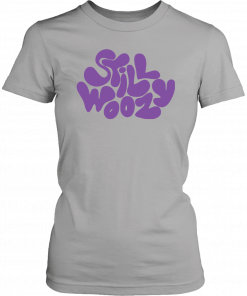 Still woozy merch Gift T-Shirt