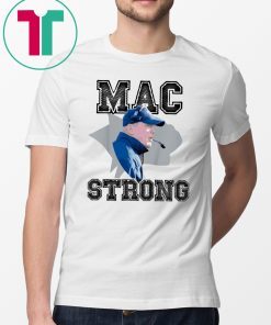 Mac Strong 2019 Tee Shirt